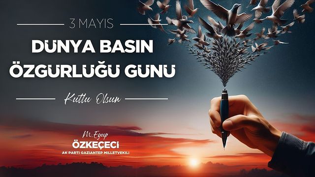 Özkeçeci: Özgür Basın Demokrasinin Vazgeçilmez Temelidir