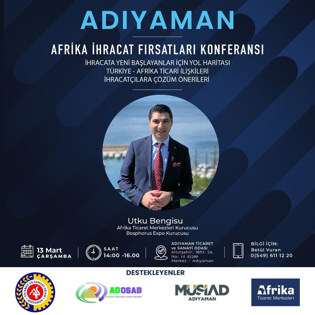 Adıyaman Ticaret ve Sanayi Odası, Adıyaman iş dünyasının Afrika pazarına açılma hedeflerini desteklemek için büyük bir etkinliğe ev sahipliği yapacak.
