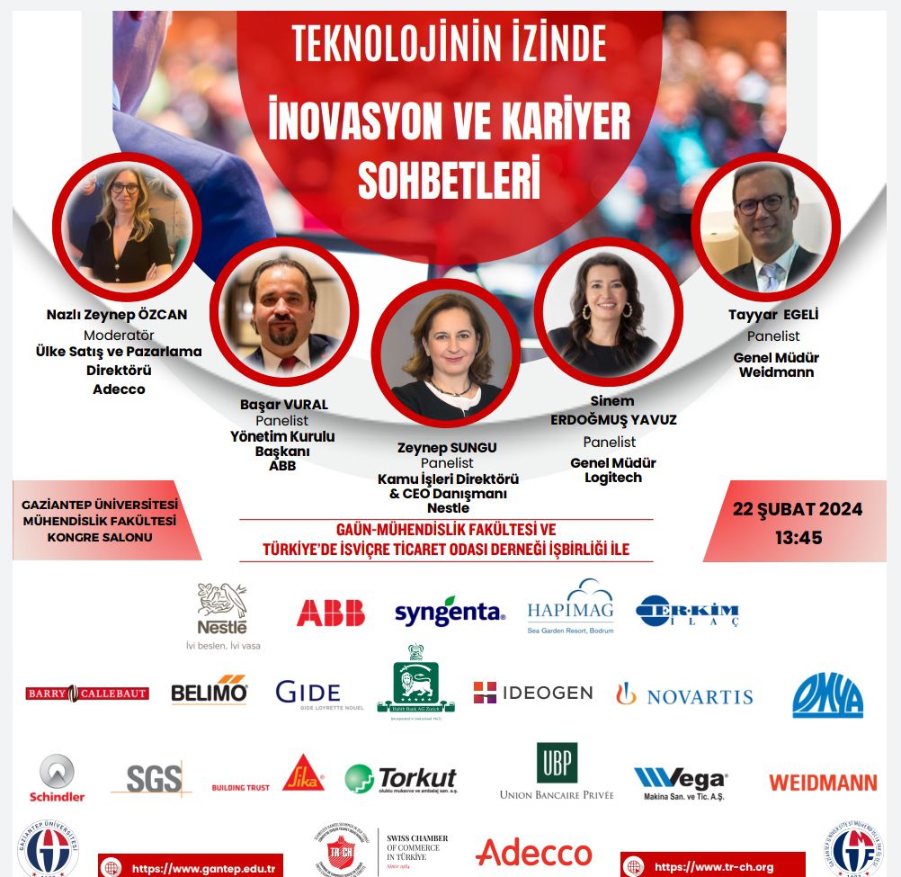 Gaziantep Üniversitesi Mühendislik Fakültesi ve İsviçre Ticaret Odası Derneği iş birliğiyle düzenlenen 