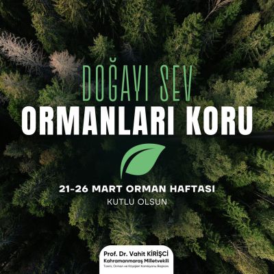 Milletvekili Vahit Kirişçi, Orman Haftası ve Dünya Ormancılık Günü için fidan dikme çağrısında bulundu.