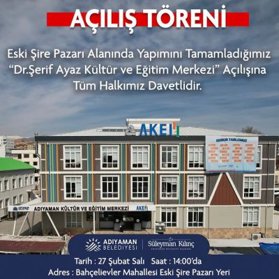 Adıyaman'da Büyük Katılımla Açılan Dr. Şerif Ayaz Kültür ve Eğitim Merkezi