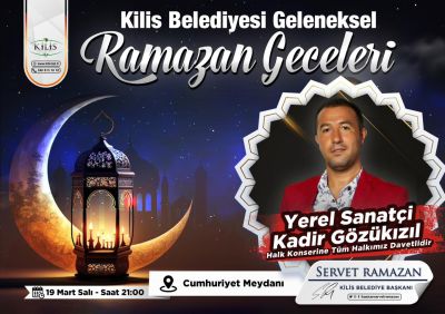 Ramazan etkinlikleri kapsamında Kilis Belediyesi, Cumhuriyet Meydanı'nda ünlü sanatçı Kadir Gözükızıl'ın konserini düzenliyor.