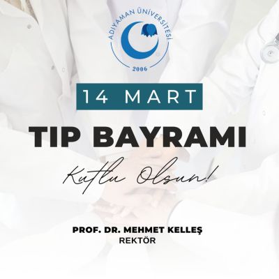 Adıyaman Üniversitesi'nde Görevli Doktorlarımız ve Sağlık Çalışanlarımız 14 Mart Tıp Bayramı'nda Özverili Çalışmalarıyla Öne Çıktı