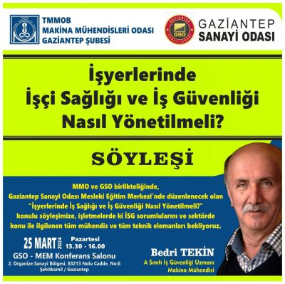 Gaziantep'te İş Yerlerinde İşçi Sağlığı ve İş Güvenliği Konulu Etkinlik Düzenleniyor