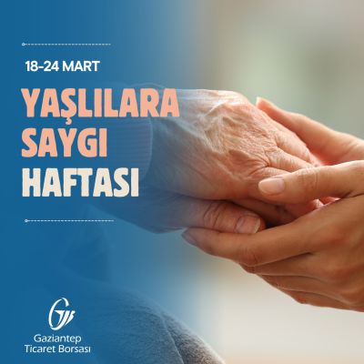 Yaşlılara Saygı Haftası: Tecrübe ve Değer Dolu Zaman Dilimi