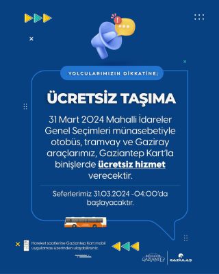 Gaziantep'te Seçim Günü Ücretsiz Ulaşım Hizmeti!