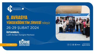 Hasan Kalyoncu Üniversitesi, 9. Avrasya Yükseköğretim Zirvesi'ne EURIE 2024'te yer alacak!