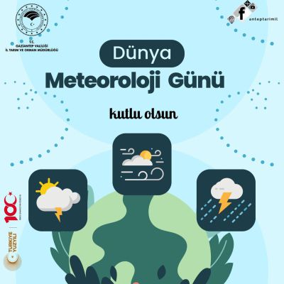 Gaziantep'te Tarım ve Hayvancılık Sektörü 23 Mart Dünya Meteoroloji Günü'ne Özel Vurgu Yapıyor